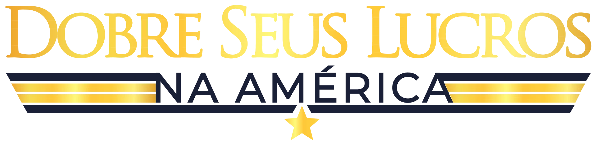 Dobre seus Lucros na América